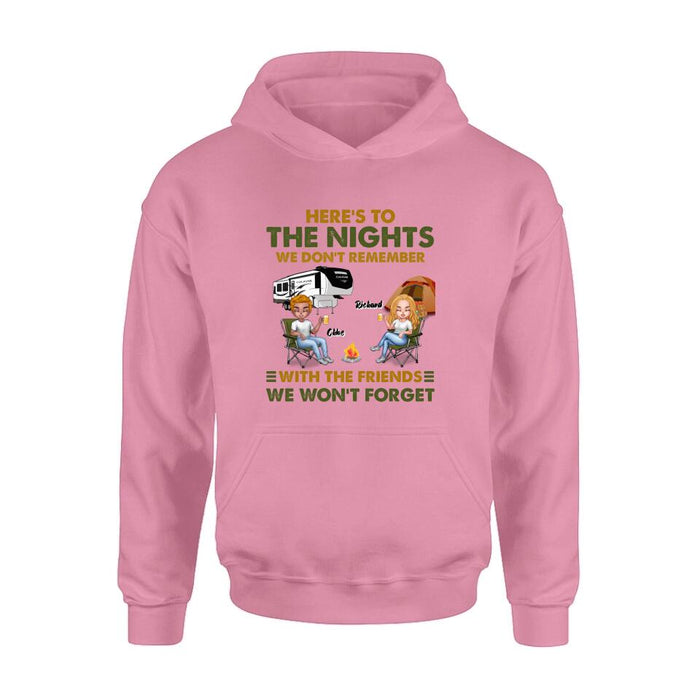 Personalized Camping Friends Shirt/Pullover Hoodie - Up to 7 People - Gift Idea For Friends/ Camping Lover - Here's To The Nights We Don't Remember With The Friends We Won't Forget