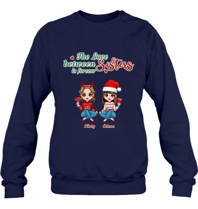 Personalized Annoying Sisters Shirt - Up to 6 Girls - Best Gift For Friends/Sisters - The Love Between Sisters Is Forever