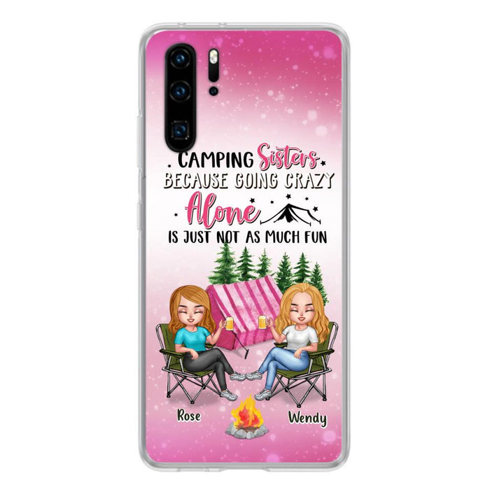 Personalized Camping Sisters Xiaomi/Oppo/Huawei Phone Case - Up to 5 People - Gift For Friends/Camping Lover - Camping Sisters Because Going Crazy Alone Is Just Not As Much Fun