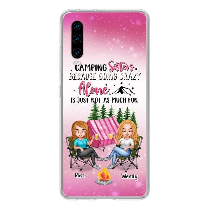 Personalized Camping Sisters Xiaomi/Oppo/Huawei Phone Case - Up to 5 People - Gift For Friends/Camping Lover - Camping Sisters Because Going Crazy Alone Is Just Not As Much Fun
