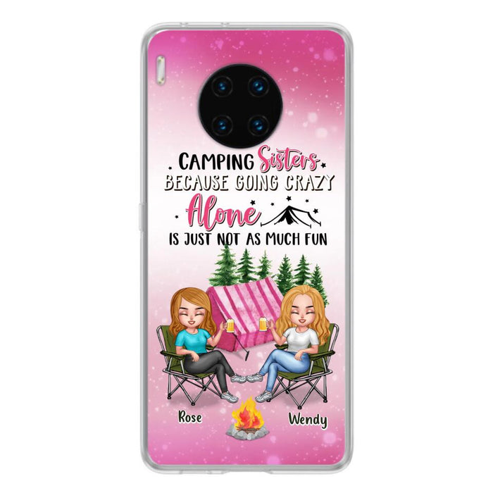 Personalized Camping Sisters Xiaomi/Oppo/Huawei Phone Case - Up to 5 People - Gift For Friends/Camping Lover - Camping Sisters Because Going Crazy Alone Is Just Not As Much Fun