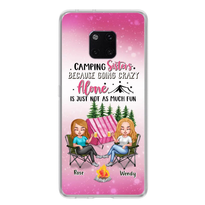 Personalized Camping Sisters Xiaomi/Oppo/Huawei Phone Case - Up to 5 People - Gift For Friends/Camping Lover - Camping Sisters Because Going Crazy Alone Is Just Not As Much Fun