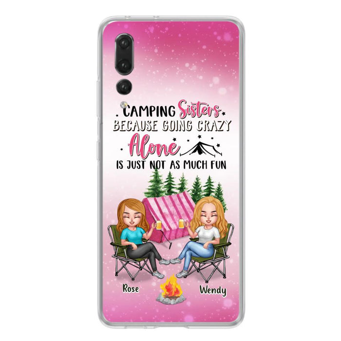 Personalized Camping Sisters Xiaomi/Oppo/Huawei Phone Case - Up to 5 People - Gift For Friends/Camping Lover - Camping Sisters Because Going Crazy Alone Is Just Not As Much Fun