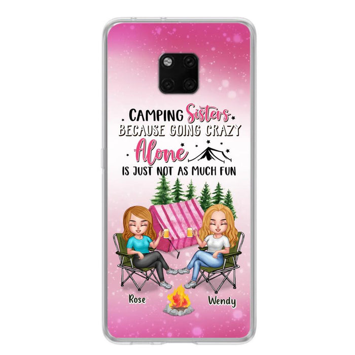 Personalized Camping Sisters Xiaomi/Oppo/Huawei Phone Case - Up to 5 People - Gift For Friends/Camping Lover - Camping Sisters Because Going Crazy Alone Is Just Not As Much Fun