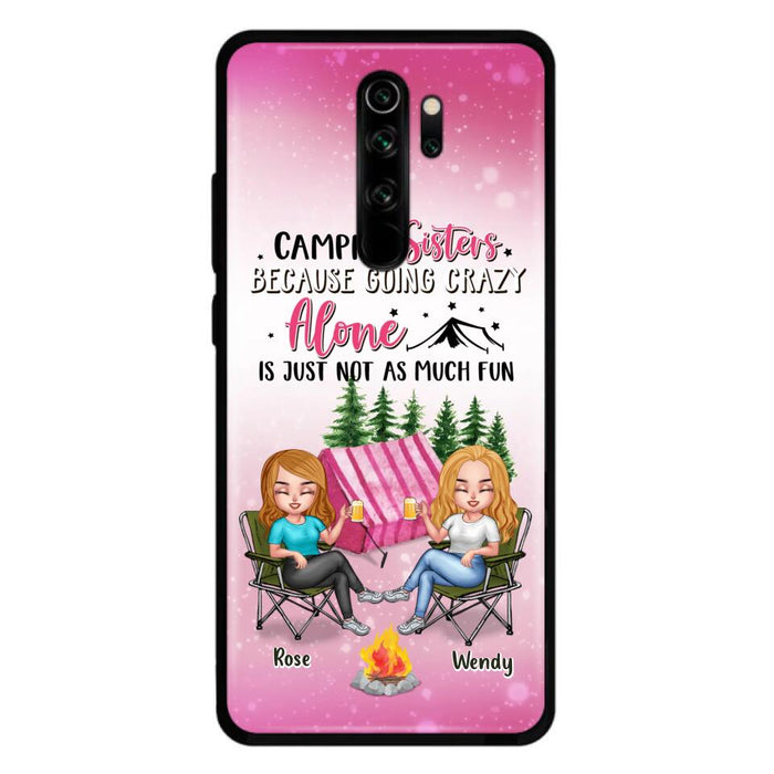 Personalized Camping Sisters Xiaomi/Oppo/Huawei Phone Case - Up to 5 People - Gift For Friends/Camping Lover - Camping Sisters Because Going Crazy Alone Is Just Not As Much Fun