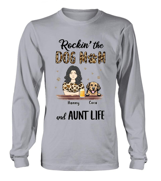 Personalized Dog Mom T-shirt/Long Sleeve/Sweatshirt/Hoodie - Up to 4 Dogs - Mother's Day Gift Idea For Dog Lover/Dog Mom - Rockin' The Dog Mom And Aunt Life
