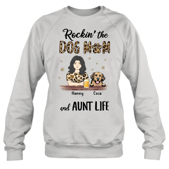 Personalized Dog Mom T-shirt/Long Sleeve/Sweatshirt/Hoodie - Up to 4 Dogs - Mother's Day Gift Idea For Dog Lover/Dog Mom - Rockin' The Dog Mom And Aunt Life