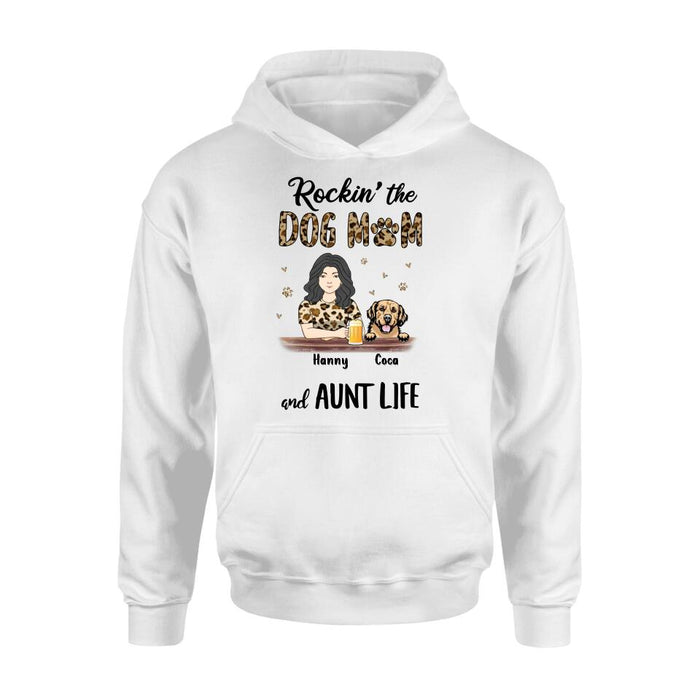 Personalized Dog Mom T-shirt/Long Sleeve/Sweatshirt/Hoodie - Up to 4 Dogs - Mother's Day Gift Idea For Dog Lover/Dog Mom - Rockin' The Dog Mom And Aunt Life