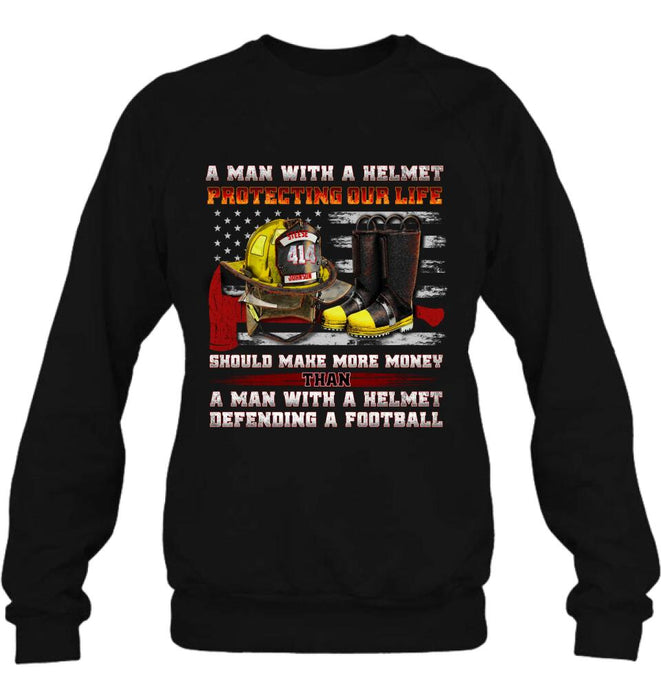Personalized Firefighter Shirt/Hoodie - Gift Idea For Firefighter, Father's Day - A Man With A Helmet Protecting Our Life