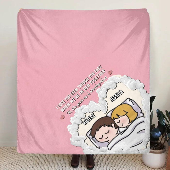 Personalized Cute Couple Fleece Throw Blanket/Quilt - Gift Idea For Couple - I Love You Even Though You Fart When We're In Bed