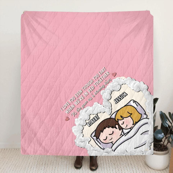 Personalized Cute Couple Fleece Throw Blanket/Quilt - Gift Idea For Couple - I Love You Even Though You Fart When We're In Bed