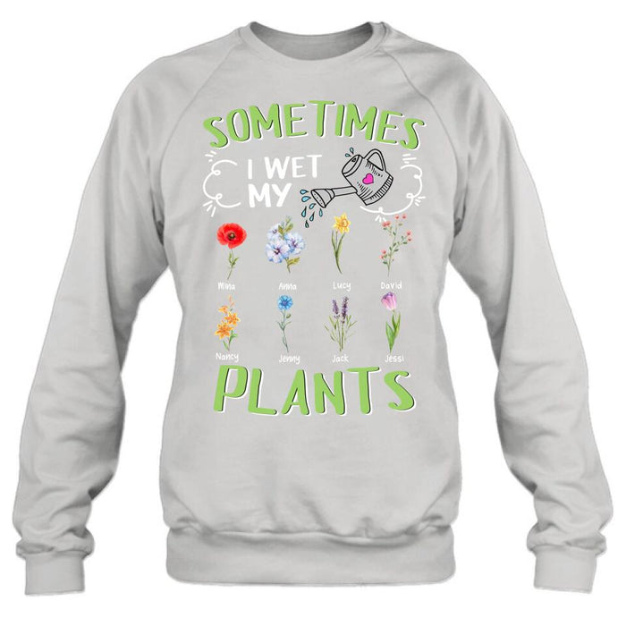 Custom Grandma's Flower Garden Unisex T-Shirt/ Long Sleeve/Pullover Hoodie/Sweatshirt - Up to 8 Grandkids - Best Gift Idea For Mother's Day - Sometimes I Wet My Plants
