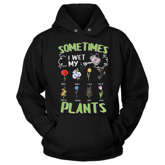 Custom Grandma's Flower Garden Unisex T-Shirt/ Long Sleeve/Pullover Hoodie/Sweatshirt - Up to 8 Grandkids - Best Gift Idea For Mother's Day - Sometimes I Wet My Plants