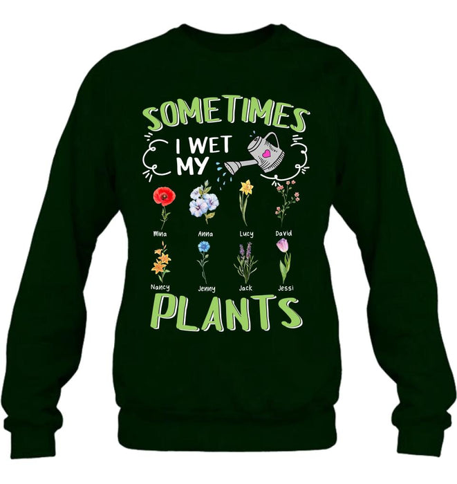 Custom Grandma's Flower Garden Unisex T-Shirt/ Long Sleeve/Pullover Hoodie/Sweatshirt - Up to 8 Grandkids - Best Gift Idea For Mother's Day - Sometimes I Wet My Plants
