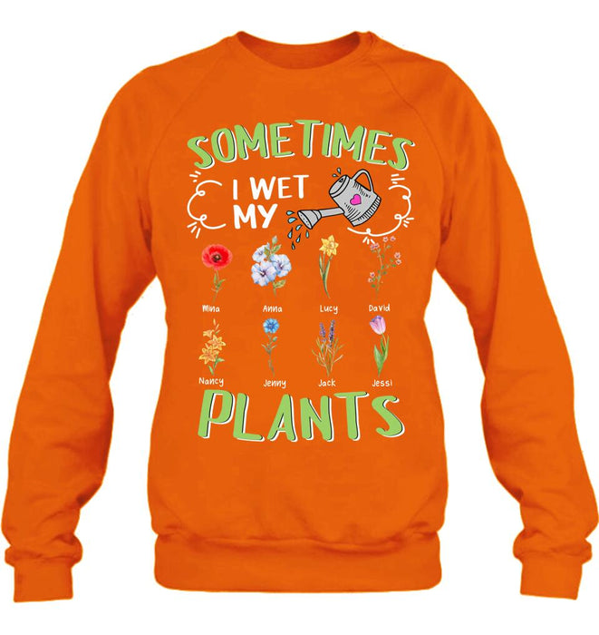 Custom Grandma's Flower Garden Unisex T-Shirt/ Long Sleeve/Pullover Hoodie/Sweatshirt - Up to 8 Grandkids - Best Gift Idea For Mother's Day - Sometimes I Wet My Plants