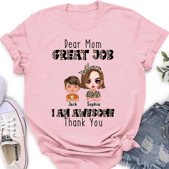 Personalized Mother T-Shirt/Long Sleeve/Sweatshirt/Hoodie - Mom With Up to 7 Children - Mother's Day Gift To Mom - Dear Mom Great Job I Am Awesome