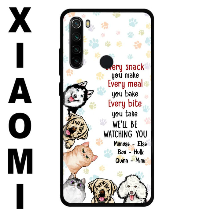 Personalized Pets Phone Case - Up to 6 Dogs/Cats - Mother's Day Gift for Dog/Cat Lovers - Every Snack You Make Every Meal You Bake Every Bite You Take We'll Be Watching You - Case for Xiaomi/Huawei/Oppo