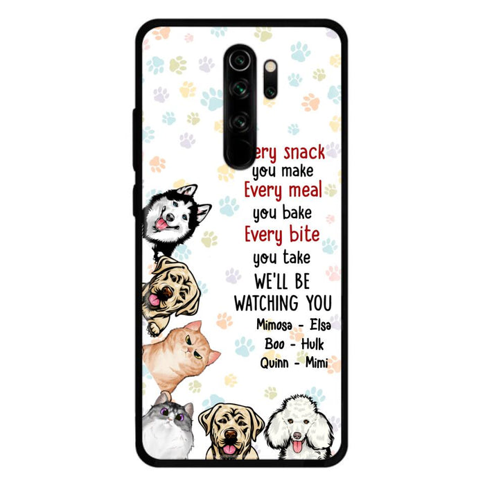 Personalized Pets Phone Case - Up to 6 Dogs/Cats - Mother's Day Gift for Dog/Cat Lovers - Every Snack You Make Every Meal You Bake Every Bite You Take We'll Be Watching You - Case for Xiaomi/Huawei/Oppo