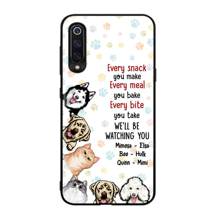Personalized Pets Phone Case - Up to 6 Dogs/Cats - Mother's Day Gift for Dog/Cat Lovers - Every Snack You Make Every Meal You Bake Every Bite You Take We'll Be Watching You - Case for Xiaomi/Huawei/Oppo