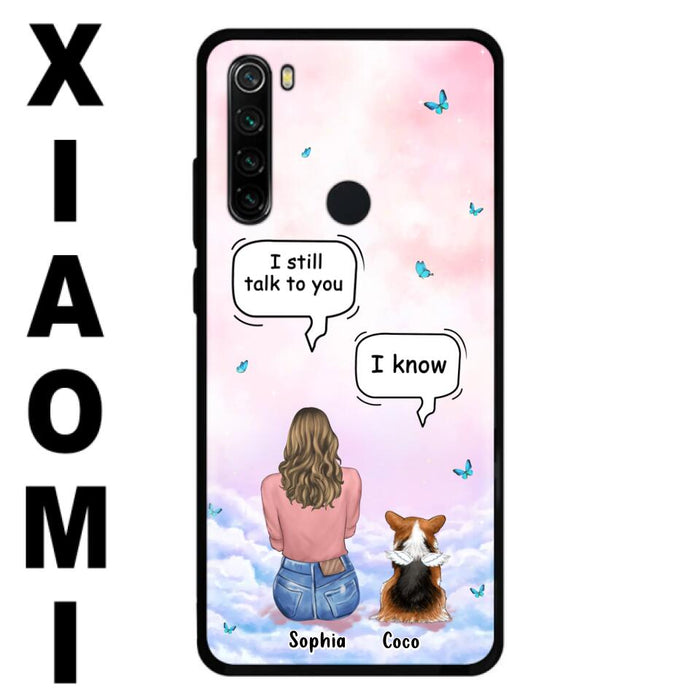 Personalized Memorial Pet Phone Case - Up to 4 Pets - Memorial Gift Idea For Dog/Cat Lover - I Still Talk To You - Case For Xiaomi/Oppo/Huawei