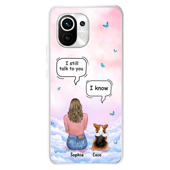 Personalized Memorial Pet Phone Case - Up to 4 Pets - Memorial Gift Idea For Dog/Cat Lover - I Still Talk To You - Case For Xiaomi/Oppo/Huawei