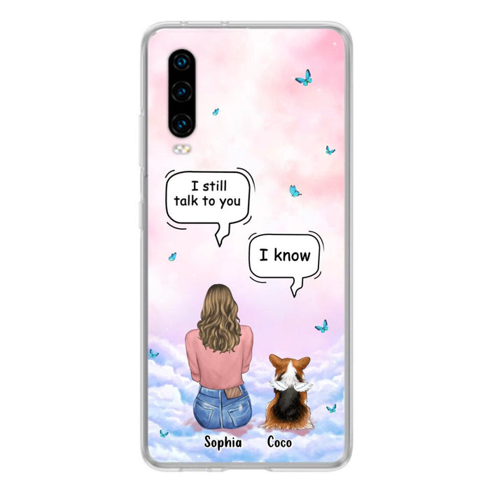 Personalized Memorial Pet Phone Case - Up to 4 Pets - Memorial Gift Idea For Dog/Cat Lover - I Still Talk To You - Case For Xiaomi/Oppo/Huawei