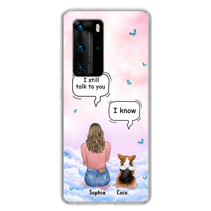 Personalized Memorial Pet Phone Case - Up to 4 Pets - Memorial Gift Idea For Dog/Cat Lover - I Still Talk To You - Case For Xiaomi/Oppo/Huawei