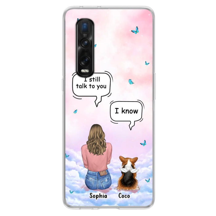 Personalized Memorial Pet Phone Case - Up to 4 Pets - Memorial Gift Idea For Dog/Cat Lover - I Still Talk To You - Case For Xiaomi/Oppo/Huawei