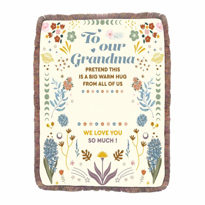 Personalized Grandma Fringe Blanket - Mother's Day Gift Idea for Grandma - To Our Grandma Pretend This Is A Big Warm Hug From All Of Us