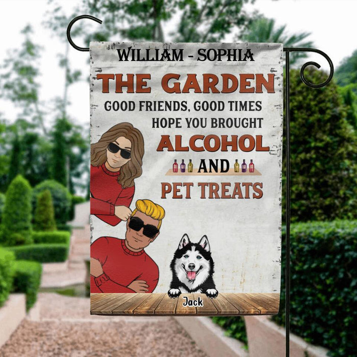 Personalized Couple With Pets Flag Sign - Gift Idea For Couple/Dog/Cat Lover - Up to 3 Pets - Good Friends, Good Times Hope You Brought Alcohol And Pet Treats