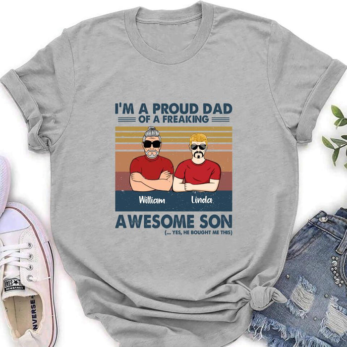 Personalized Parent With Children Shirt/Long Sleeve/Hoodie/Sweatshirt - Gift Idea For Mother's Day/Father's Day - Up to 4 Children - I'm A Proud Dad Of A Freaking Awesome Son
