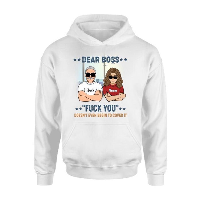 Personalized Dear Boss T-Shirt/Long Sleeve/Hoodie/Sweatshirt - Best Gift Idea For Friends  - Dear Boss Lady Thanks For Being My Boss