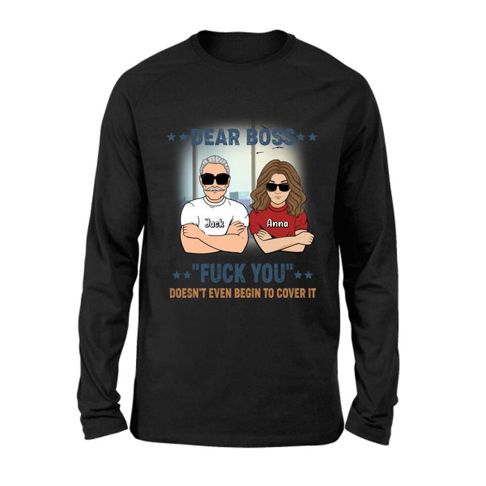Personalized Dear Boss T-Shirt/Long Sleeve/Hoodie/Sweatshirt - Best Gift Idea For Friends  - Dear Boss Lady Thanks For Being My Boss