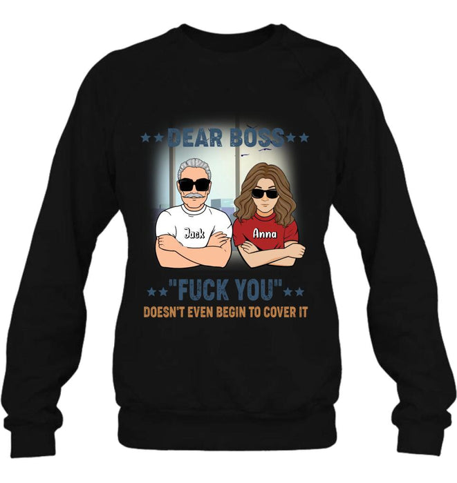 Personalized Dear Boss T-Shirt/Long Sleeve/Hoodie/Sweatshirt - Best Gift Idea For Friends  - Dear Boss Lady Thanks For Being My Boss