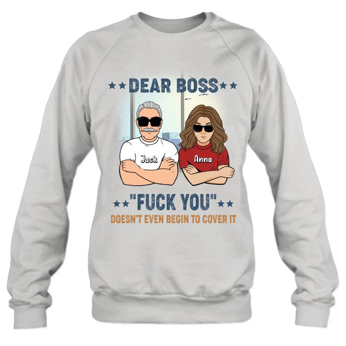 Personalized Dear Boss T-Shirt/Long Sleeve/Hoodie/Sweatshirt - Best Gift Idea For Friends  - Dear Boss Lady Thanks For Being My Boss