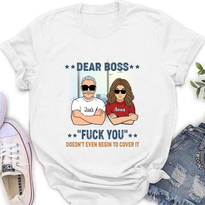 Personalized Dear Boss T-Shirt/Long Sleeve/Hoodie/Sweatshirt - Best Gift Idea For Friends  - Dear Boss Lady Thanks For Being My Boss
