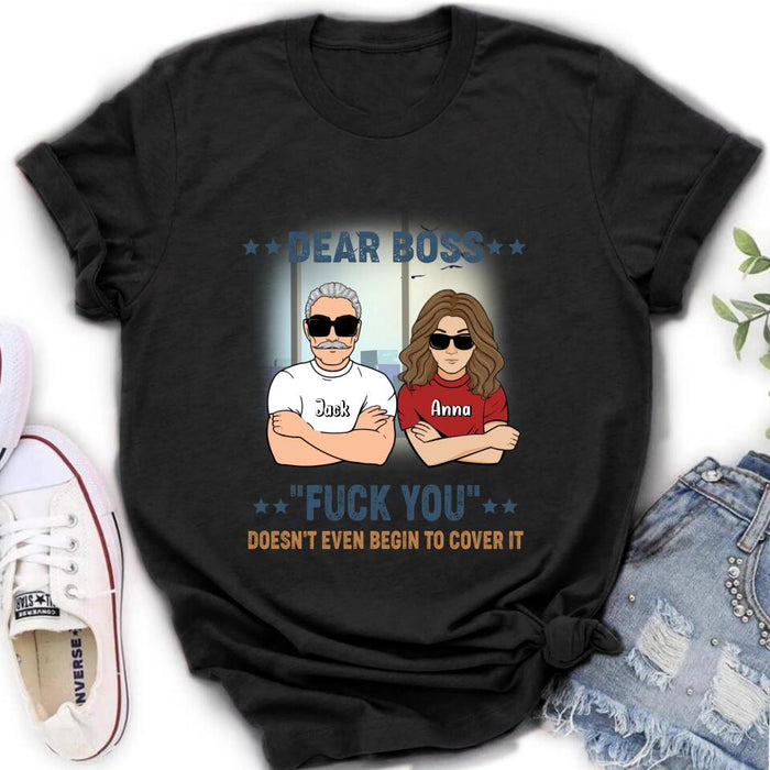 Personalized Dear Boss T-Shirt/Long Sleeve/Hoodie/Sweatshirt - Best Gift Idea For Friends  - Dear Boss Lady Thanks For Being My Boss