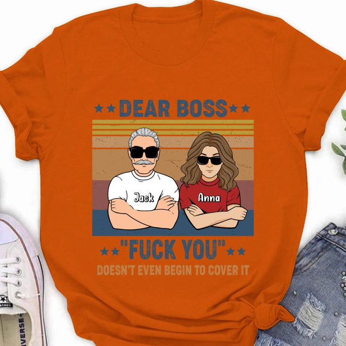 Personalized Dear Boss T-Shirt/Long Sleeve/Hoodie/Sweatshirt - Best Gift Idea For Friends - Dear Boss Thanks For Being My Boss