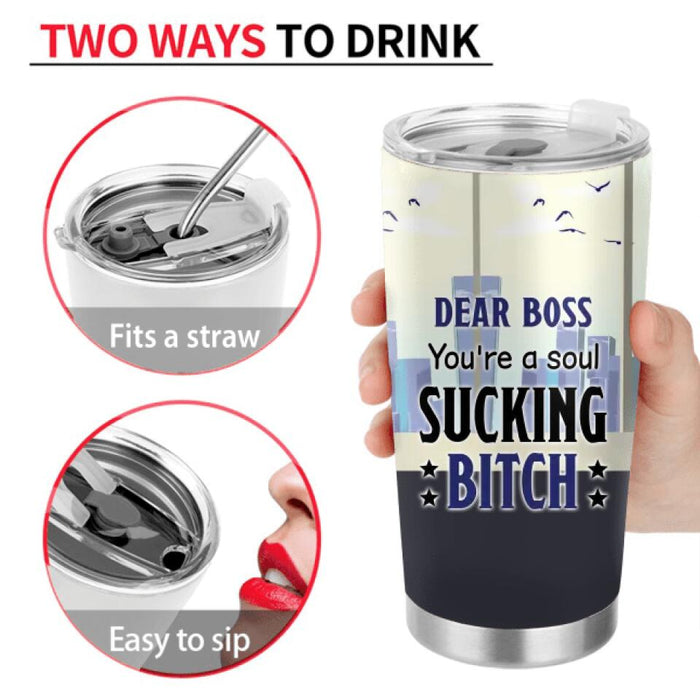 Personalized Dear Boss Tumbler - Best Gift Idea For Friends  - Dear Lady Boss Thanks For Being My Boss