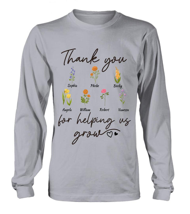 Personalized Flowers T-shirt/Long Sleeve/Sweatshirt/Hoodie - Up to 7 Flowers - Gift Idea For Mother's Day/Father's Day - Thank You For Helping Us Grow