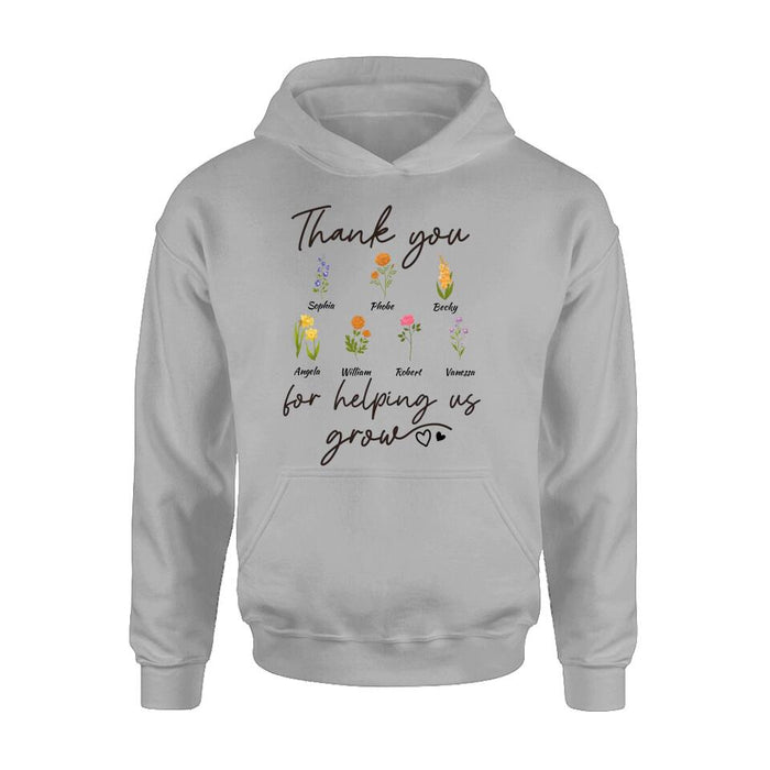 Personalized Flowers T-shirt/Long Sleeve/Sweatshirt/Hoodie - Up to 7 Flowers - Gift Idea For Mother's Day/Father's Day - Thank You For Helping Us Grow