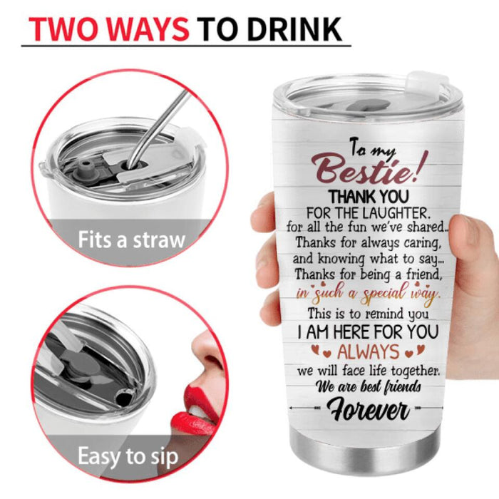 Personalized Besties Tumbler - Gift Idea For Friends/Besties/Sisters - Thank You For The Laughter For All The Fun We've Shared
