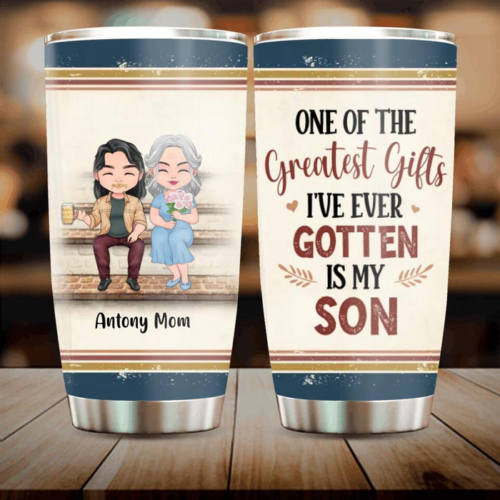Personalized Mom & Children Tumbler - Best Gift For Mother's Day - Up to 3 Children - One Of The Greatest Gifts I've Ever Gotten Is My Son