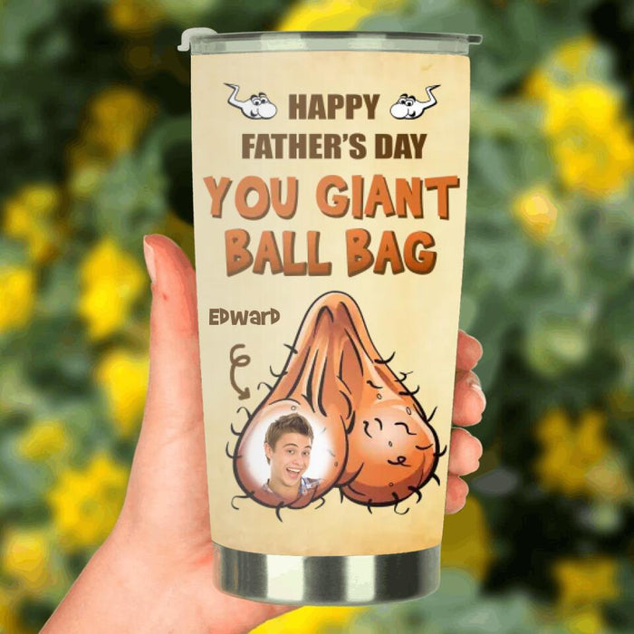 Personalized Father's Day Tumbler - Upload Photo - Gift Idea For Father's Day - You Giant Ball Bag
