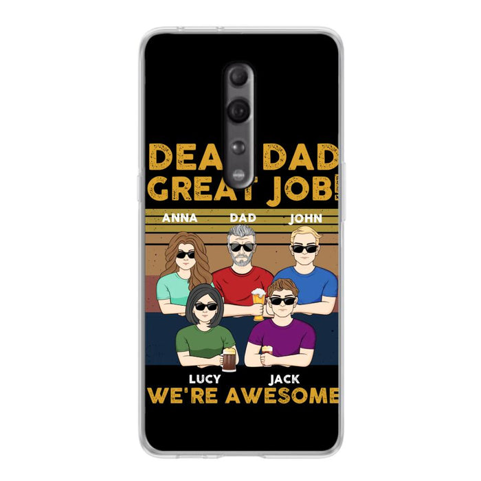Personalized Dad Phone Case - Dad With Up to 4 Children - Gift Idea For Father's Day/Birthday - Dear Dad Great Job I'm Awesome - Case For Xiaomi/ Oppo/ Huawei