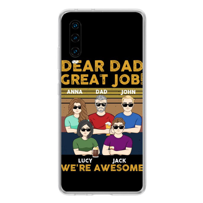 Personalized Dad Phone Case - Dad With Up to 4 Children - Gift Idea For Father's Day/Birthday - Dear Dad Great Job I'm Awesome - Case For Xiaomi/ Oppo/ Huawei
