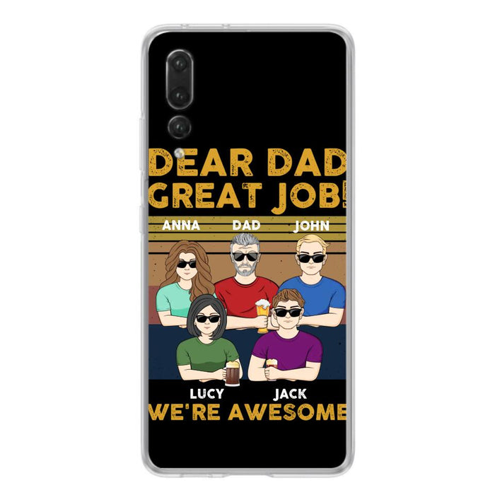 Personalized Dad Phone Case - Dad With Up to 4 Children - Gift Idea For Father's Day/Birthday - Dear Dad Great Job I'm Awesome - Case For Xiaomi/ Oppo/ Huawei
