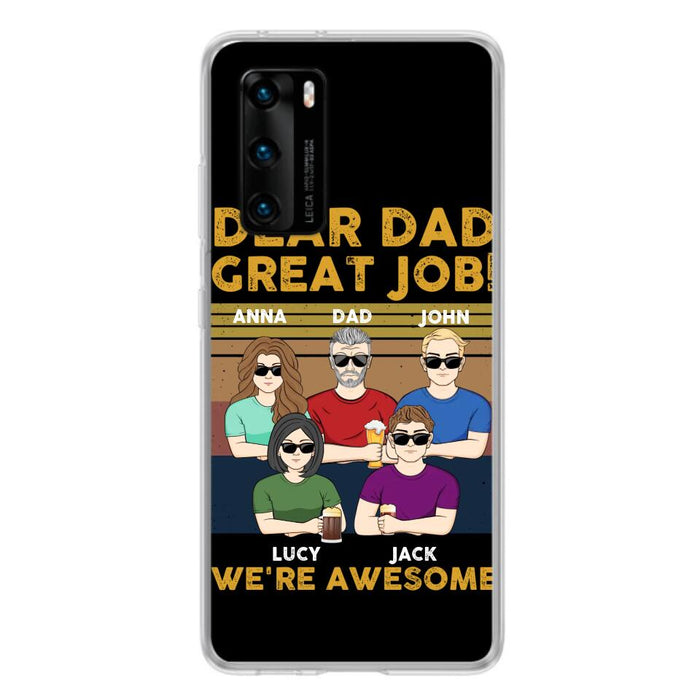 Personalized Dad Phone Case - Dad With Up to 4 Children - Gift Idea For Father's Day/Birthday - Dear Dad Great Job I'm Awesome - Case For Xiaomi/ Oppo/ Huawei