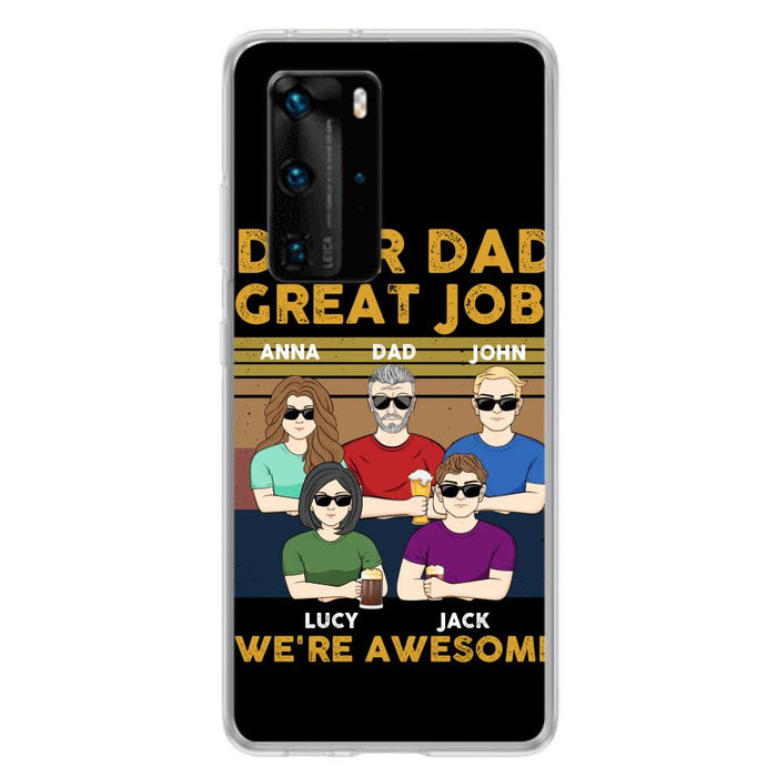 Personalized Dad Phone Case - Dad With Up to 4 Children - Gift Idea For Father's Day/Birthday - Dear Dad Great Job I'm Awesome - Case For Xiaomi/ Oppo/ Huawei