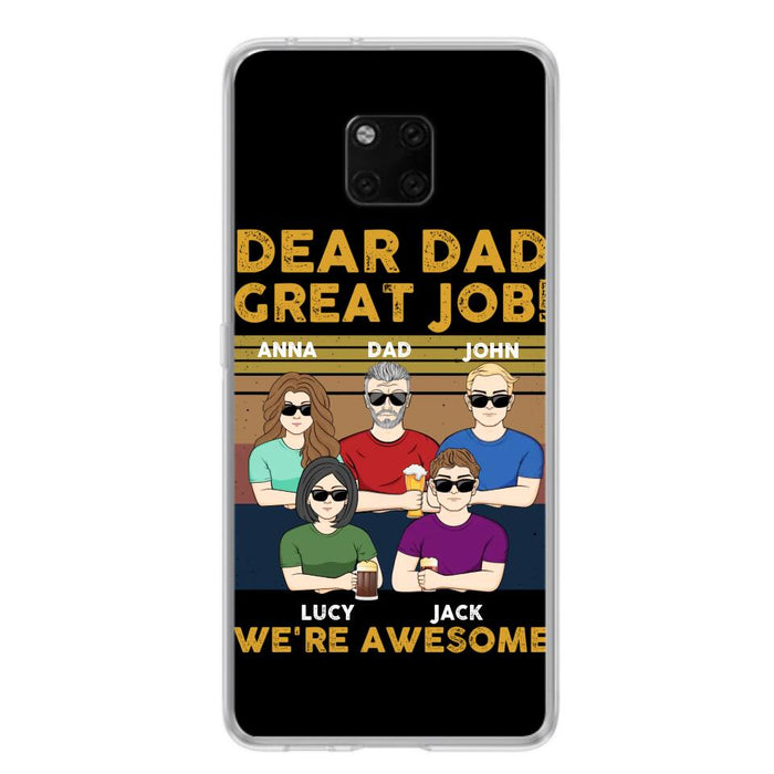 Personalized Dad Phone Case - Dad With Up to 4 Children - Gift Idea For Father's Day/Birthday - Dear Dad Great Job I'm Awesome - Case For Xiaomi/ Oppo/ Huawei